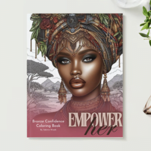 Empower Her: Bronze Confidence Coloring Book